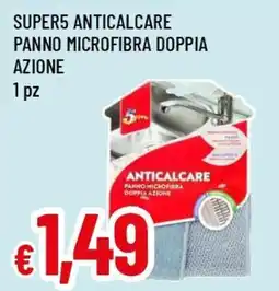 Famila Superstore Super5 anticalcare panno microfibra doppia azione offerta