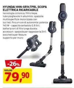 DPiù HYUNDAI HHN-SR14 TPBL SCOPA ELETTRICA RICARICABILE offerta