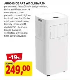 DPiù ARGO ISIDE ART WF CLIMA P.10 offerta
