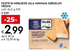 Bennet Filetti di merluzzo alla mugnaia surgelati FROSTA offerta