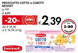 Bennet Prosciutto cotto a cubetti BENNET offerta