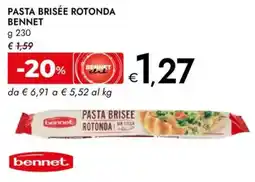 Bennet Pasta brisée rotonda BENNET offerta