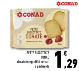 Conad Superstore Fette biscottate CONAD offerta