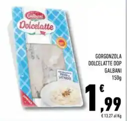 Conad Superstore Gorgonzola dolcelatte dop GALBANI offerta