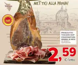 Todis Toscana Prosciutto toscano dop stagionatura minima 16 mesi offerta