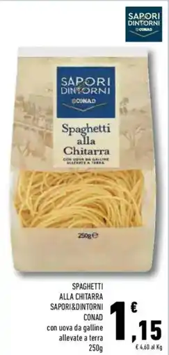 Conad Superstore Spaghetti alla chitarra SAPORI DINTORNI CONAD offerta