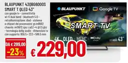A&O BLAUPUNKT 430BG6000S SMART T QLED 43" offerta