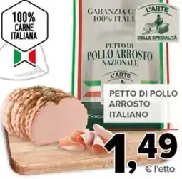 Todis L'ARTE Petto di pollo arrosto italiano offerta