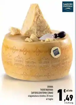 Conad Superstore Grana trentingrana SAPORI&DINTORNI CONAD offerta