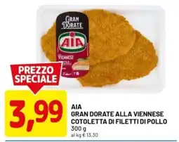 DPiù Aia gran dorate alla viennese cotoletta di filetti di pollo offerta