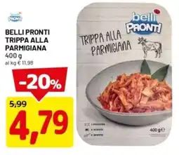 DPiù Belli pronti trippa alla parmigiana offerta