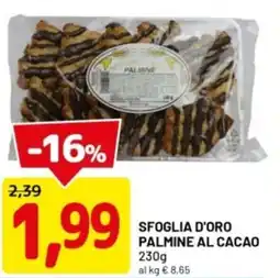 DPiù Sfoglia d'oro palmine al cacao offerta