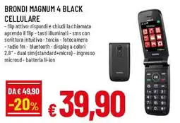 Famila Superstore Brondi magnum 4 black cellulare offerta
