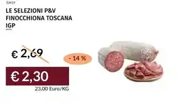Prezzemolo e Vitale Le selezioni p&v finocchiona toscana igp offerta