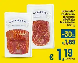 Qui Discount Spianata/ ventricina piccante affettata Bontàfette offerta