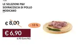 Prezzemolo e Vitale Le selezioni p&v sovracoscia di pollo modicano offerta
