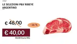 Prezzemolo e Vitale Le selezioni p&v ribeye argentino offerta