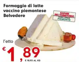 DeSpar Express Formaggio di latte vaccino piemontese Belvedere offerta