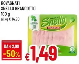 A&O Rovagnati snello grancotto offerta