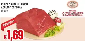 A&O Polpa magra di bovino adulto scottona offerta
