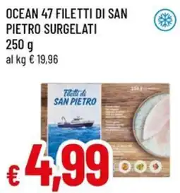 A&O Ocean 47 filetti di san pietro surgelati offerta