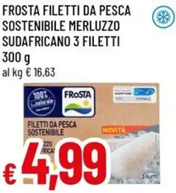 A&O Frosta filetti da pesca sostenibile merluzzo sudafricano 3 filetti offerta