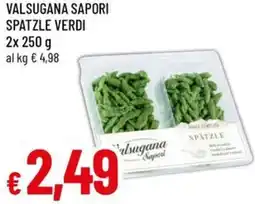 A&O Valsugana sapori spatzle verdi offerta