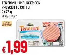 A&O Teneroni hamburger con prosciutto cotto offerta