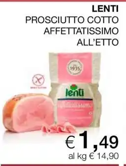 Coop LENTI PROSCIUTTO COTTO AFFETTATISSIMO ALL’ETTO offerta