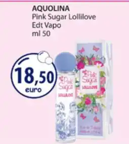 Acqua & Sapone AQUOLINA Pink Sugar Lollilove offerta