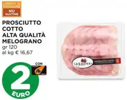 Alì Supermercati Prosciutto cotto alta qualità MELOGRANO offerta
