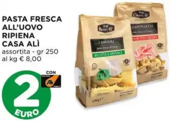 Alì Supermercati Pasta fresca all'uovo ripiena CASA ALÌ offerta