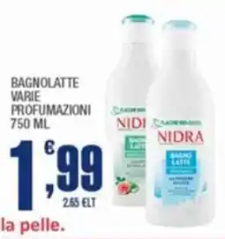 Splendidi e Splendenti Nidra bagnolatte offerta