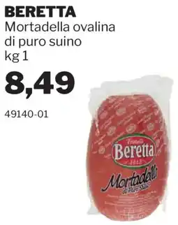 GrosMarket BERETTA Mortadella ovalina di puro suino offerta