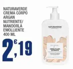 Splendidi e Splendenti Naturaverde crema corpo argan nutriente/ mandorla emolliente offerta