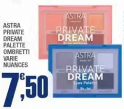 Splendidi e Splendenti Astra private dream palette ombretti offerta
