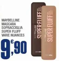 Splendidi e Splendenti Maybelline mascara sopracciglia super fluff offerta