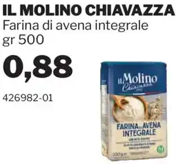 GrosMarket IL MOLINO CHIAVAZZA Farina di avena integrale offerta
