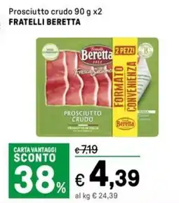 Iper La Grande Prosciutto crudo FRATELLI BERETTA offerta