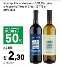 Iper La Grande Montepulciano d'Abruzzo DOC, Pecorino o Passerina Terre di Chieti IGT SPINELLI offerta