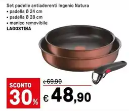 Iper La Grande Set padelle antiaderenti Ingenio Natura LAGOSTINA offerta