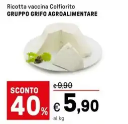 Iper La Grande Ricotta vaccina Colfiorito GRUPPO GRIFO AGROALIMENTARE offerta
