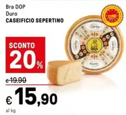 Iper La Grande Bra DOP Duro CASEIFICIO SEPERTINO offerta