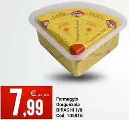 Centro Cash Formaggio Gorgonzola BIRAGHI 1/8 offerta