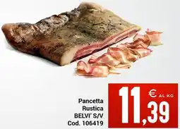 Centro Cash Pancetta Rustica BELVI'S/V offerta