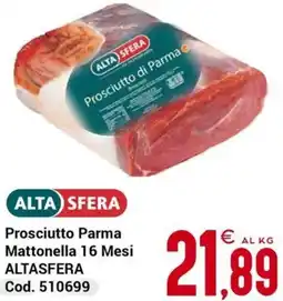 Centro Cash Prosciutto Parma Mattonella 16 Mesi ALTASFERA offerta