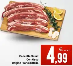Centro Cash Pancetta Suino Con Osso Origine Francia/Italia offerta