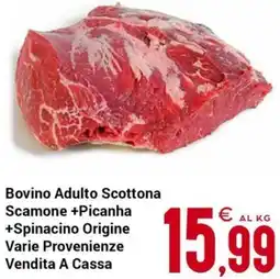 Centro Cash Bovino Adulto Scottona Scamone +Picanha +Spinacino Origine Varie Provenienze Vendita A Cassa offerta