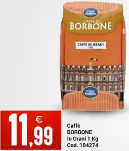 Centro Cash Caffè BORBONE offerta