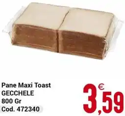 Centro Cash Pane Maxi Toast GECCHELE offerta